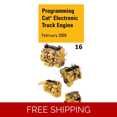16 CATERPILLAR TRUCK ENGINE PROGRAMMING MANUAL 16 CATERPILLAR TRUCK ENGINE PROGRAMMING MANUAL